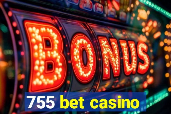 755 bet casino